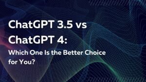 ChatGPT 3.5 vs ChatGPT 4