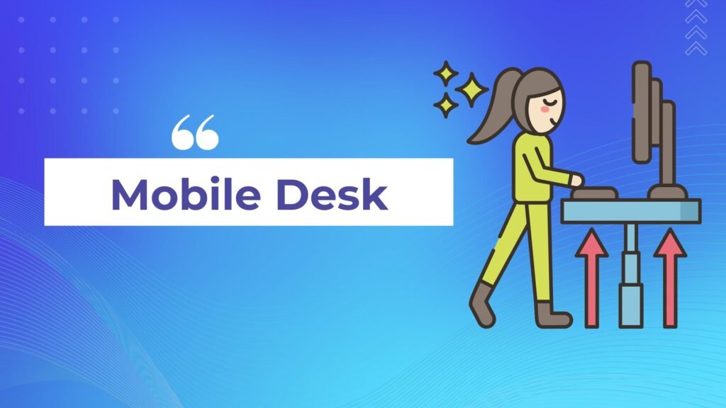 Mobile Desk
