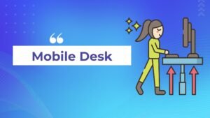 Mobile Desk