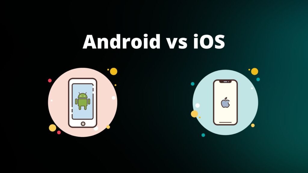 Android vs IOS